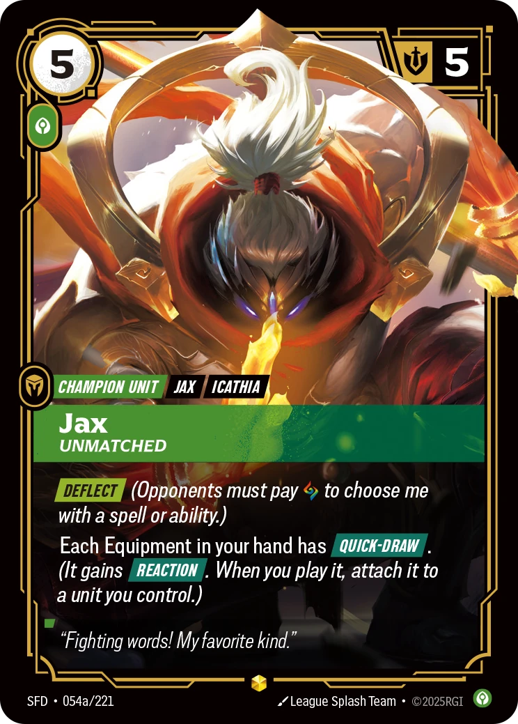 Jax, Unmatched