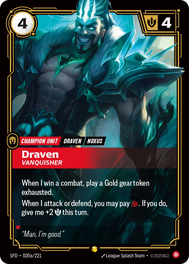 Draven, Vanquisher