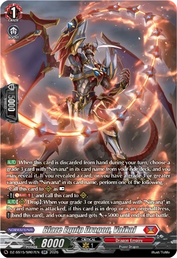 Blaze Equip Dragon, Vaikal