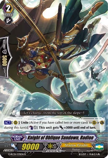 Knight of Oblique Sundown, Radion